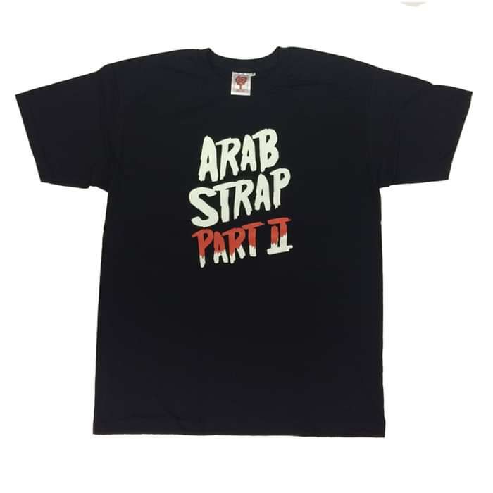 'Arab Strap Pt.II' T-Shirt - Arab Strap