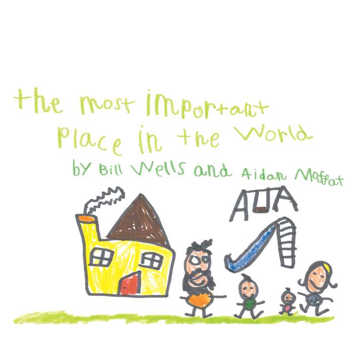 Bill Wells & Aidan Moffat - The Most Important Place In The World - CD Album (2015) - Bill Wells & Aidan Moffat
