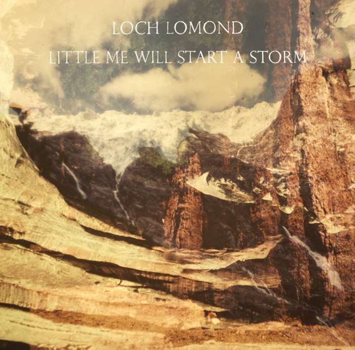 Loch Lomond - Little Me Will Start A Storm - CD Album (2011) - Loch Lomond
