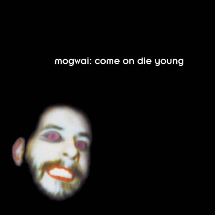 Mogwai - Come On Die Young - 2LP (2023) - Mogwai