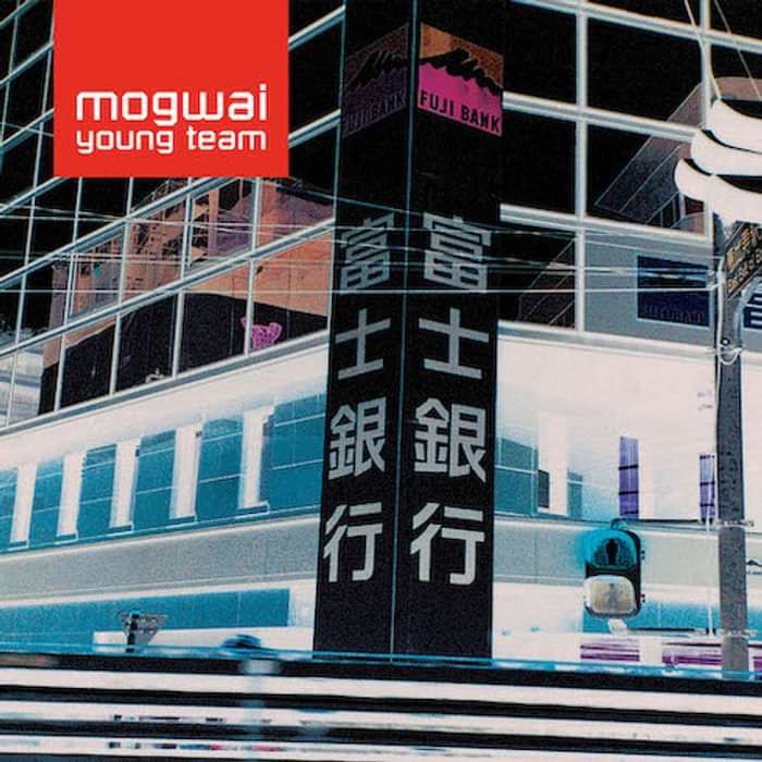 Mogwai - Mogwai Young Team - Remastered - Digital Album (2023) - Mogwai