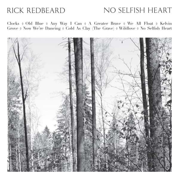 Rick Redbeard - No Selfish Heart - CD Album (2013) - Rick Redbeard