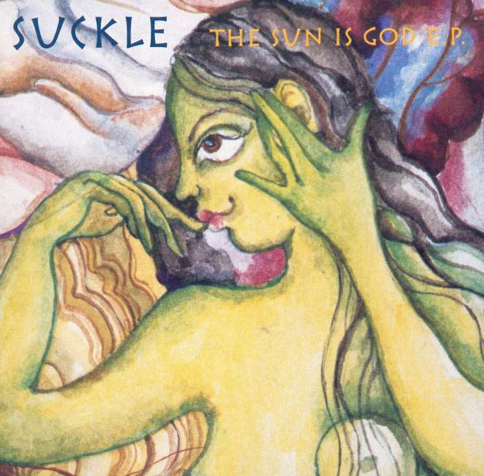 Suckle - The Sun Is God - 12" Single (2000) - Suckle