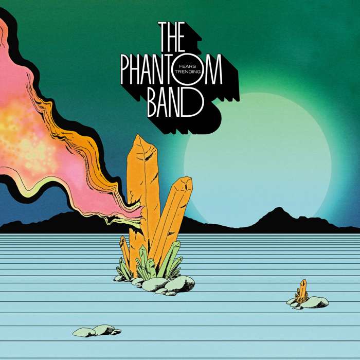 The Phantom Band - Fears Trending - CD Album (2015) - The Phantom Band