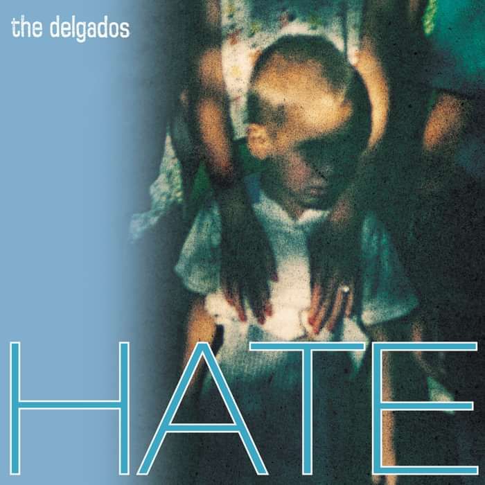 The Delgados - Hate - CD (2023) - The Delgados