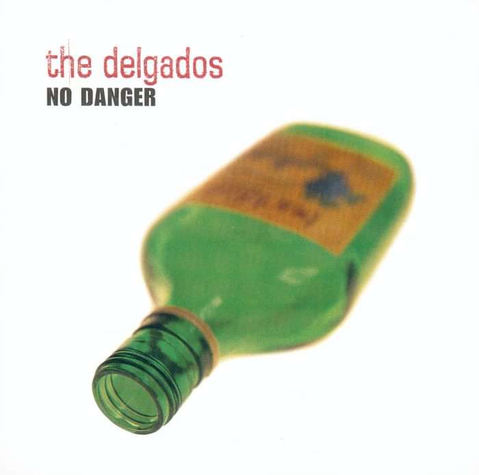 The Delgados - No Danger (Kid's Choir) - Digital Single (2000) - The Delgados