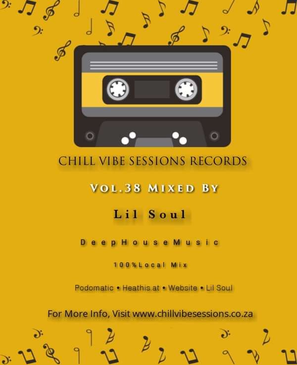 Chill Vibe Session Vol.38 - Trinity Of Deep House Music Mixed By Lil Soul - Chill Vibe Sessions Records