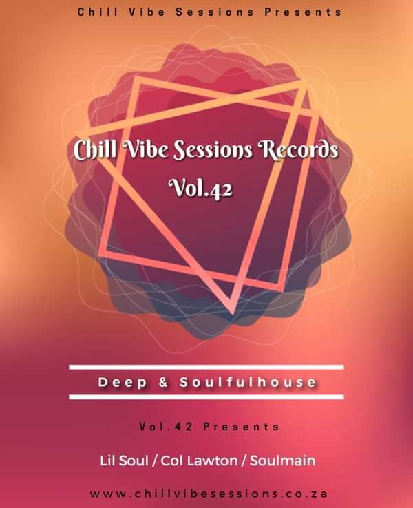 Chill Vibe Sessions Vol42 Will Presents A Collaboration From Soulmain & Col Lawton - Chill Vibe Sessions Records