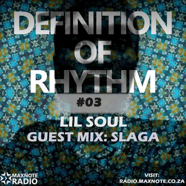 Definition Of Rhythm #03 Mixed By Lil Soul // Guest Mix : Slaga - Chill Vibe Sessions Records