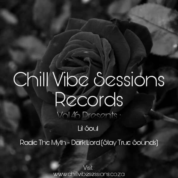 Radic The Myth - Dark Lord On "Chill Vibe Sessions Vol.46" - Chill Vibe Sessions Records