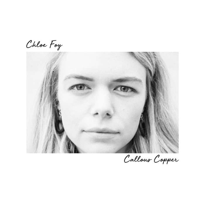 Callous Copper (Digital Download) - Chloe Foy