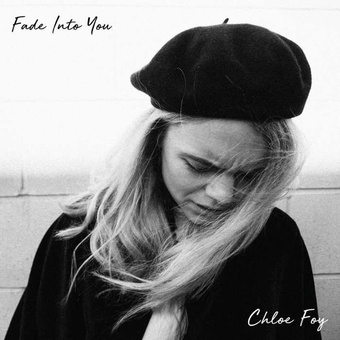 Fade Into You (Digital Download) - Chloe Foy