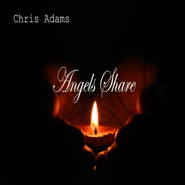 Angels Share High Quality Download - Chris Adams