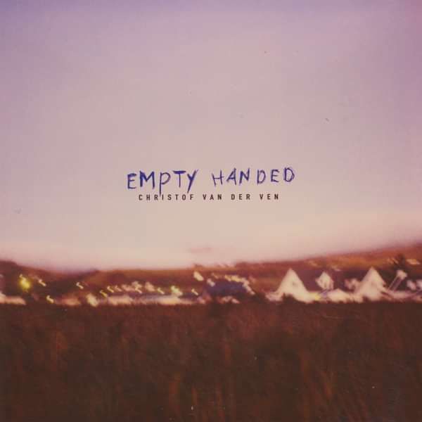 Empty Handed [Digital Download] - CHRISTOF VAN DER VEN