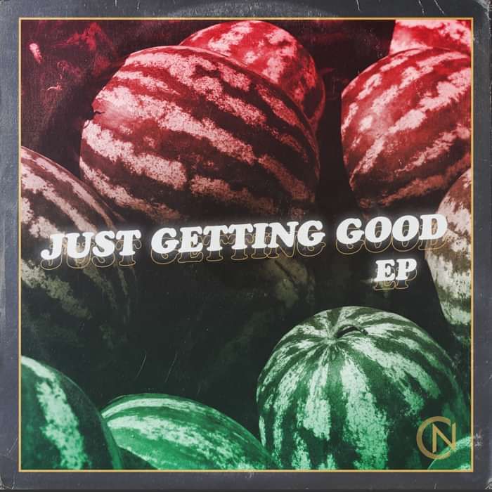 Just Getting Good EP - Concrete Natives