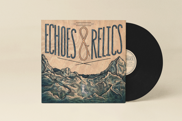 "Echoes & Relics" Vinyl - Creature Comfort