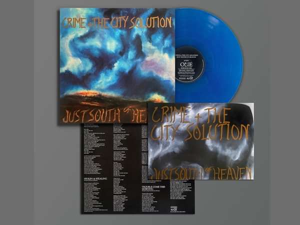 Crime & the City Solution - Just South of Heaven (Limited Edition Blue Vinyl) - Crime & the City Solution