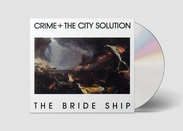 Crime & the City Solution - The Bride Ship CD - Crime & the City Solution