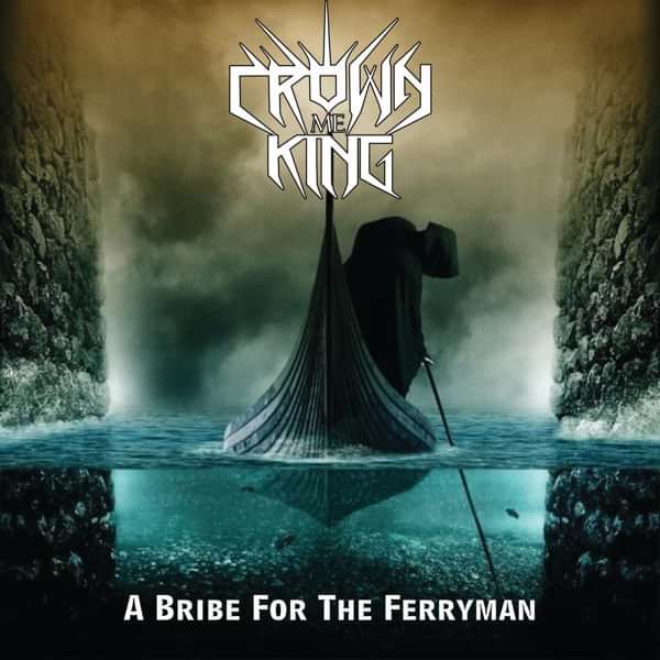 A Bribe For The Ferryman Digital E.P - Crown Me King