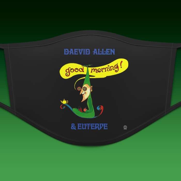 Daevid Allen 'Good Morning' Face Mask - Daevid Allen Family Trust (D.A.F.T.)