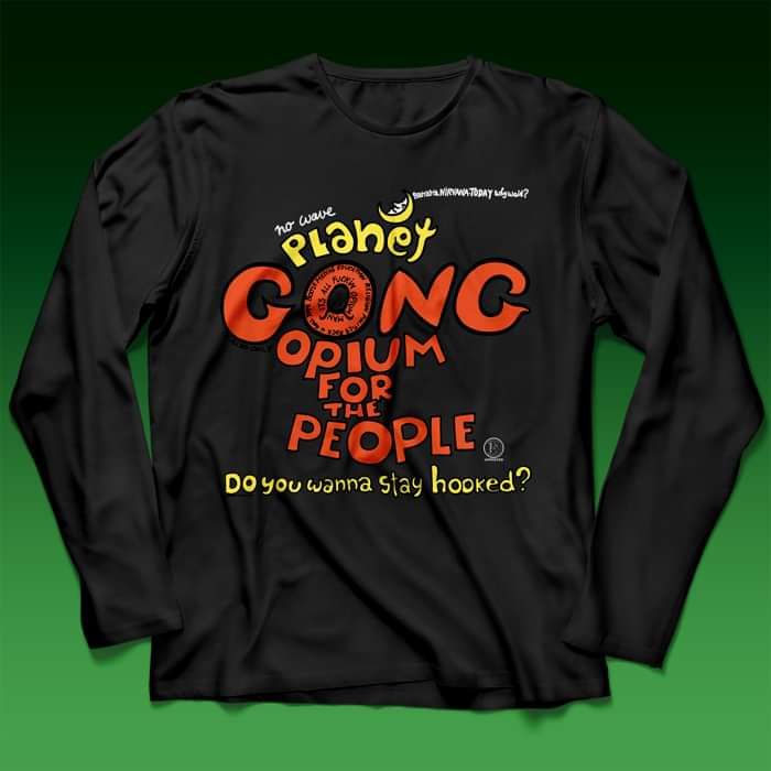 Gong 'Opium for the People' Long Sleeve T Shirt - Daevid Allen Family Trust (D.A.F.T.)