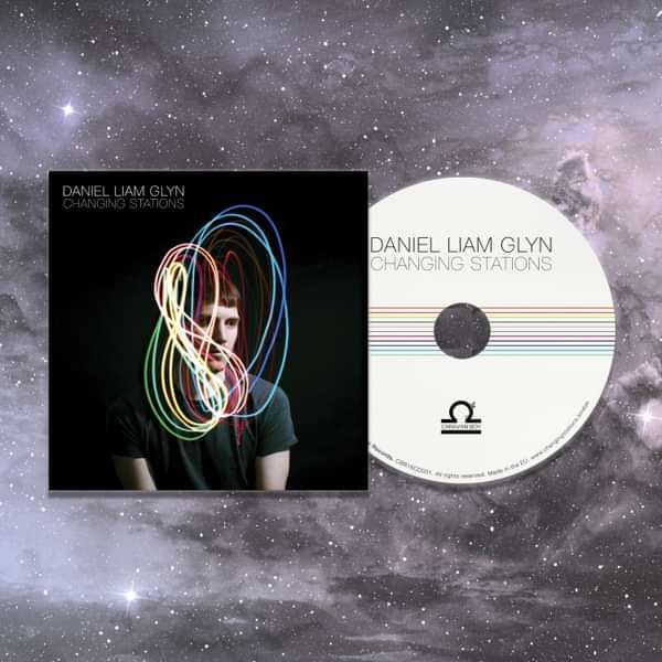 'CHANGING STATIONS' CD - Daniel Liam Glyn