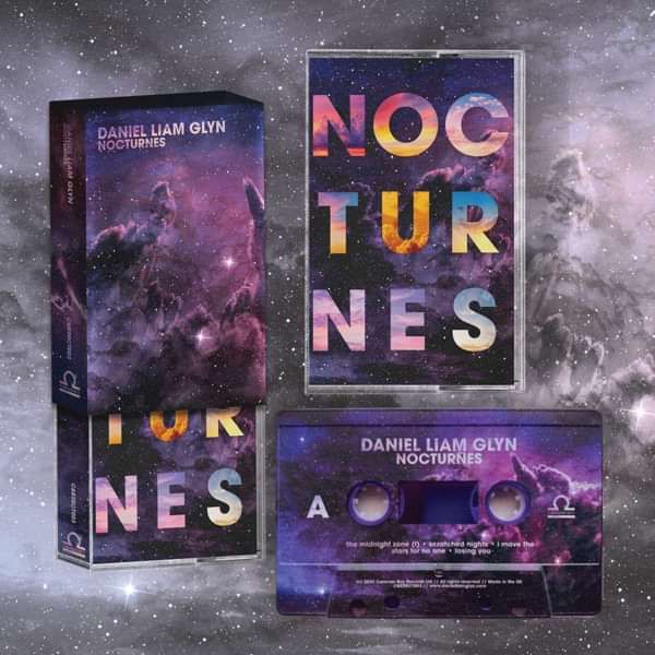 'NOCTURNES' GALAXY CASSETTE (LTD EDITION) + digital download - Daniel Liam Glyn