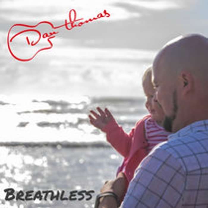 Breathless single (Digital Download - mp3 format) - Dan Thomas