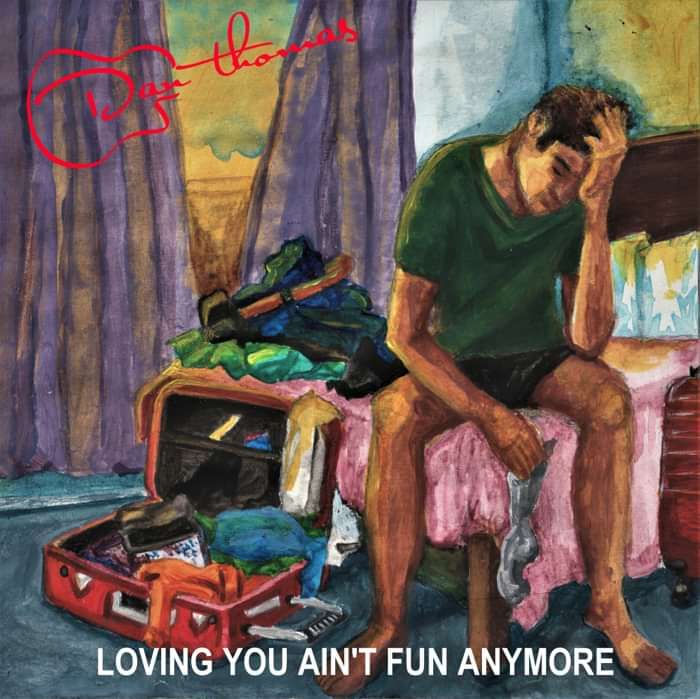 Loving You Ain't Fun Anymore single (Digital Download - mp3 format) - Dan Thomas