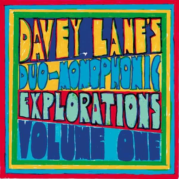 Duo-Monophonic Explorations Vol. 1 * LTD EDITION 7" Vinyl - Davey Lane