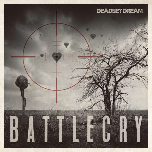 Battlecry - Deadset Dream