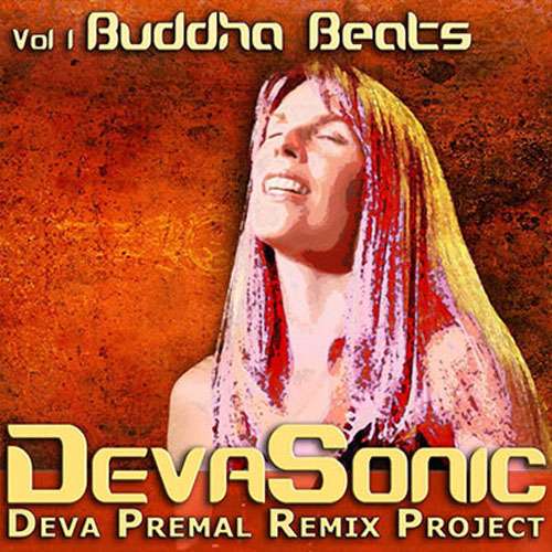 DevaSonic - Deva Premal Remix Project 1 - Buddha Beats - Digital - Deva Premal & Miten USD
