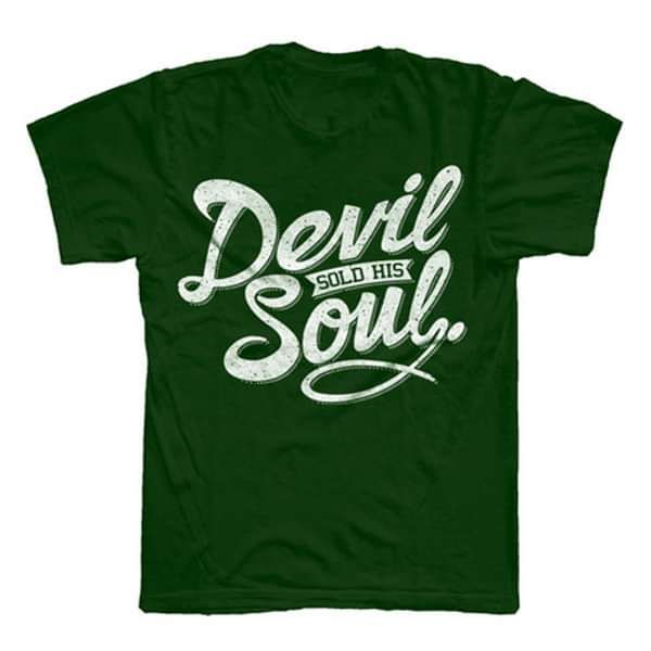 Green Script T-Shirt - Devil Sold His Soul