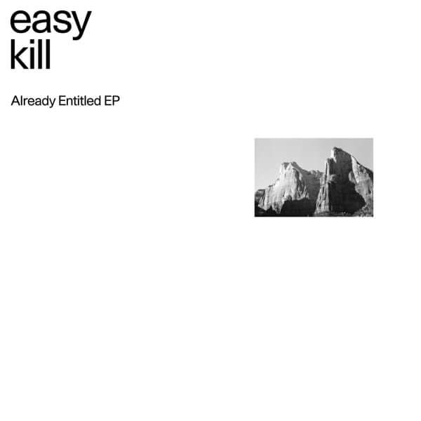 Already Entitled EP Digital Download - Easy Kill