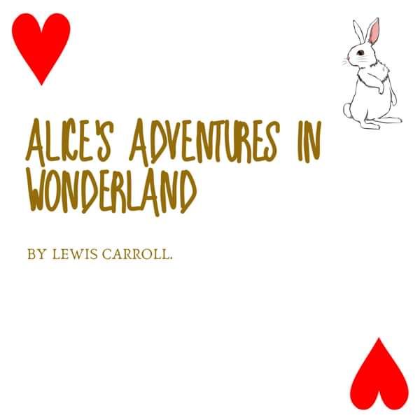 Alice's Adventures in Wonderland by Lewis Carroll - Eerie Cumbria