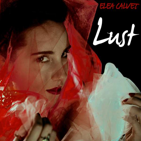 Lust CD - Elea Calvet
