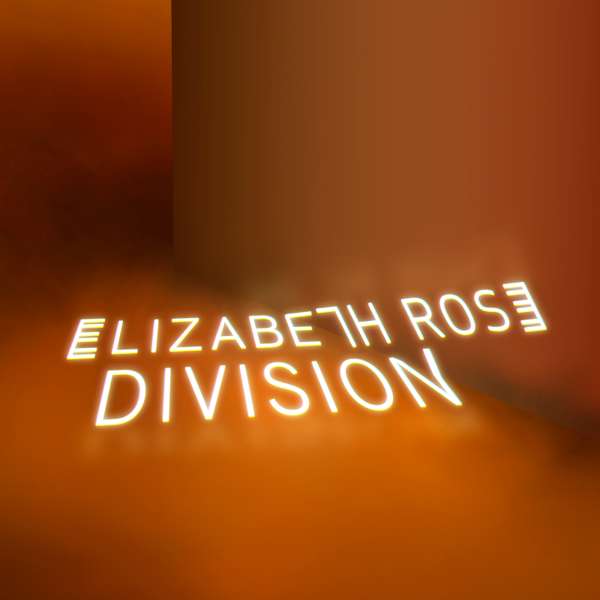 Division - Elizabeth Rose