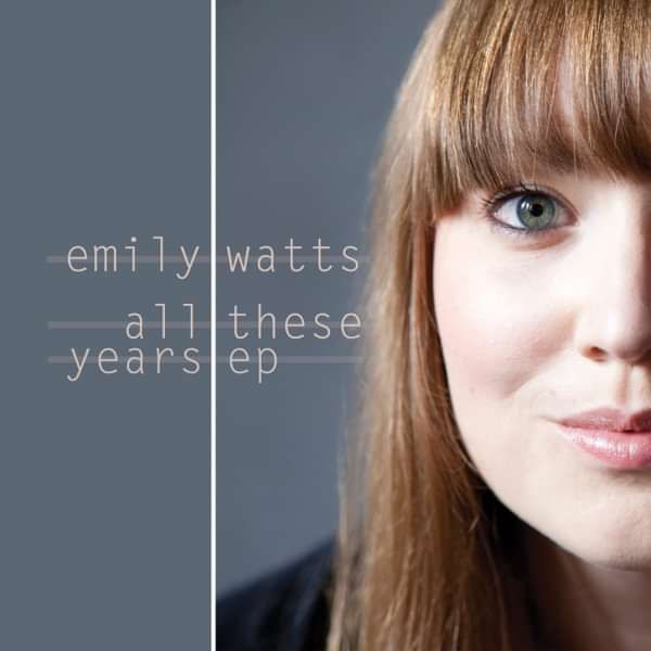 All These Years EP (signed) - Emily Watts