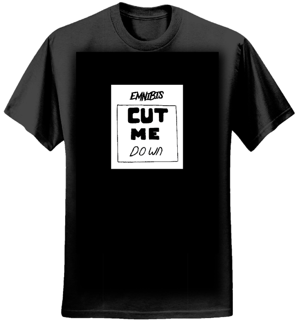 Cut Me Down - T Shirt in Black - Emnibis