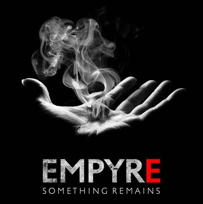 Something Remains - EMPYRE