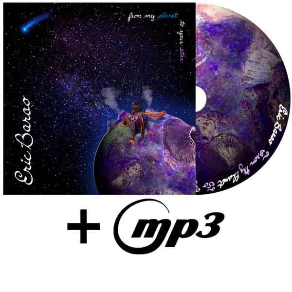 Eric Barao - From My Planet To Your Star EP (Physical CD & MP3 Bundle) - Eric Barao