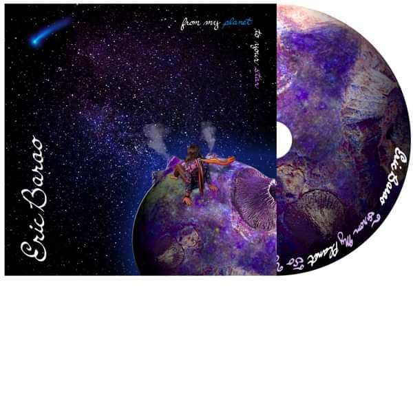 Eric Barao - From My Planet To Your Star EP (Physical CD) - Eric Barao