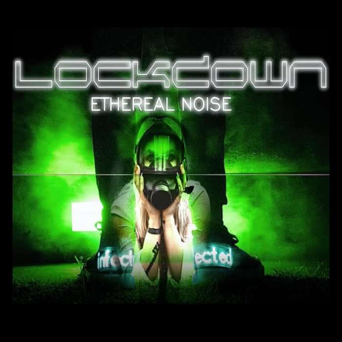 Lockdown - Ethereal Noise