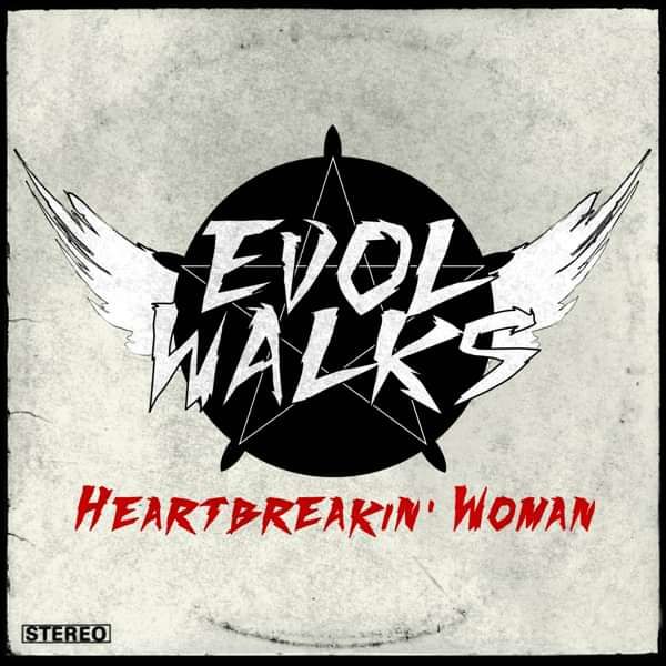 Heartbreakin' Woman (single) - Evol Walks