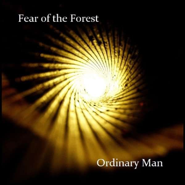 Ordinary Man - Fear of the Forest