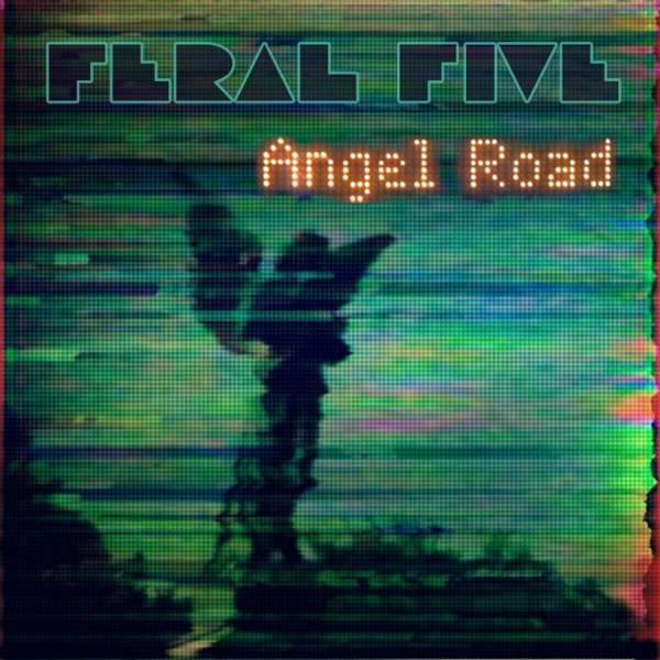 Angel Road (Radio Edit) - MP3 - Feral Five