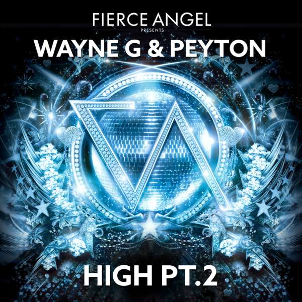 Wayne G & Peyton - High Pt.2 - Fierce Angel