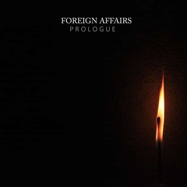 Prologue - Foreign Affairs