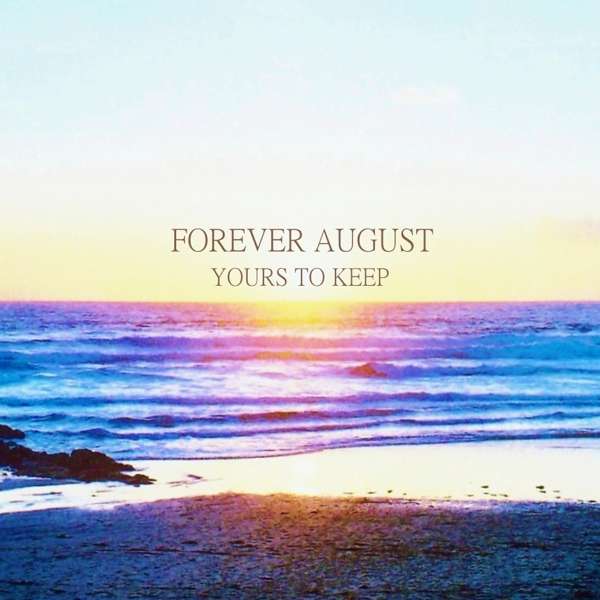 Yours To Keep - CD - Forever August