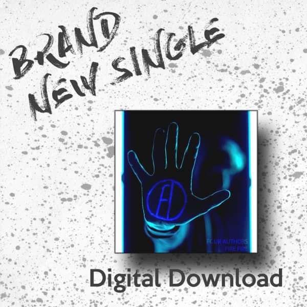 Brand New Single - Fire Fire - Four Authors